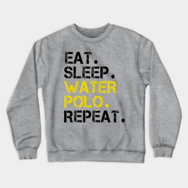 Eat Sleep Water Polo Repeat Crewneck Sweatshirt by ELITE STORE